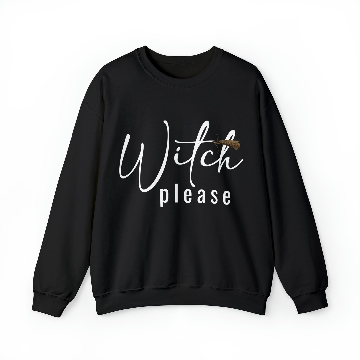 Witch Please Crewneck Sweatshirt