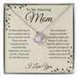 To My Amazing Mom (Love Knot)