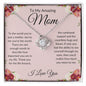 To My Amazing Mom (Love Knot)