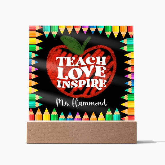 Personalized Teach Love Inspire Plaque