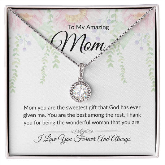 To My Amazing Mom- Eternal Hope