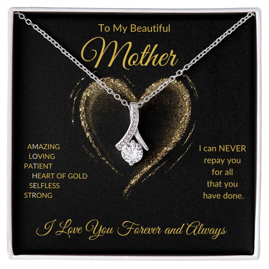 To My Beautiful Mother-Alluring Beauty Necklace