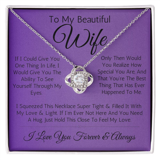 To My Beautiful Wife-Love Knot