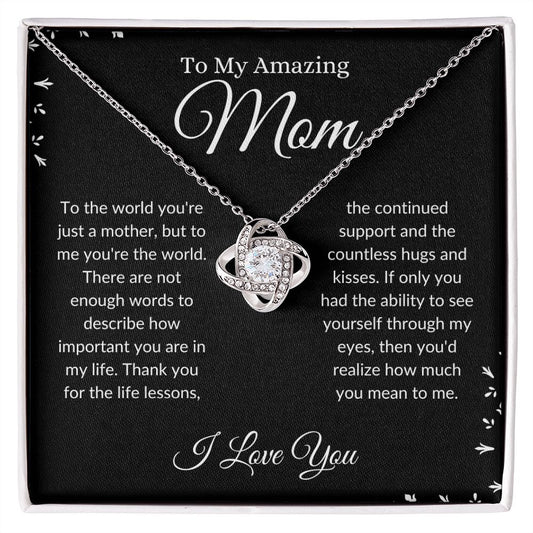 To my amazing mom- Love Knot (Black Bckgrd)