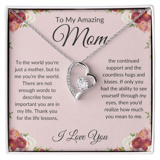 To My Amazing Mom (Heart Pendant)
